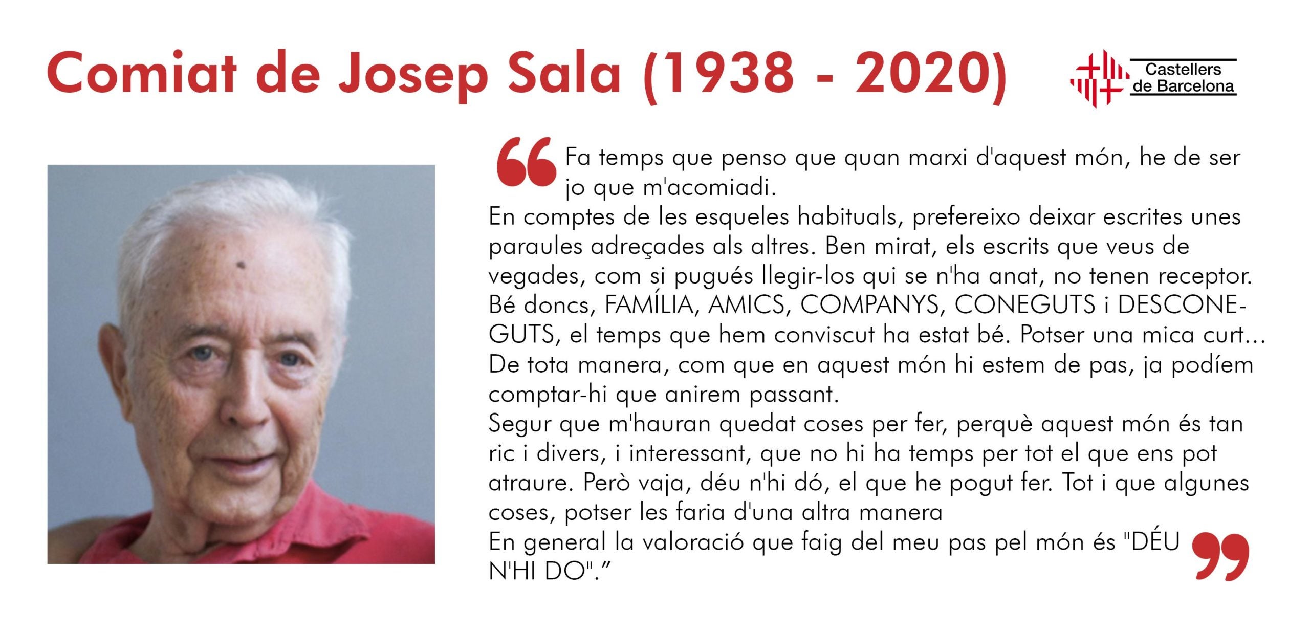 El comiat que va deixar escrit Josep Sala, fundador dels Castellers de Barcelona, mort aquesta matinada. L'entitat castellera ha difós el text en comunicar la seva mort