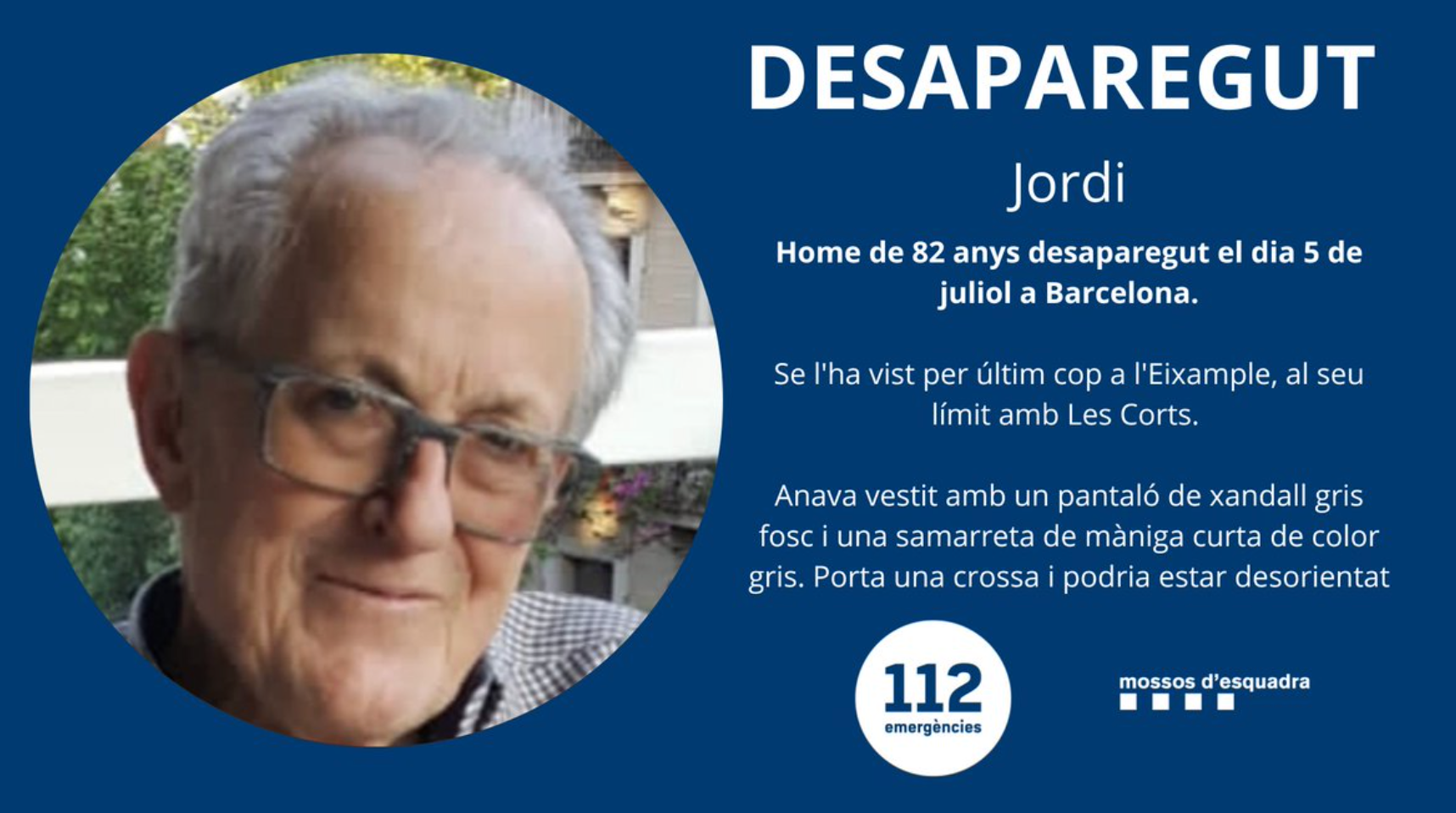 El Jordi va desaparèixer el 5 de juliol MOSSOS