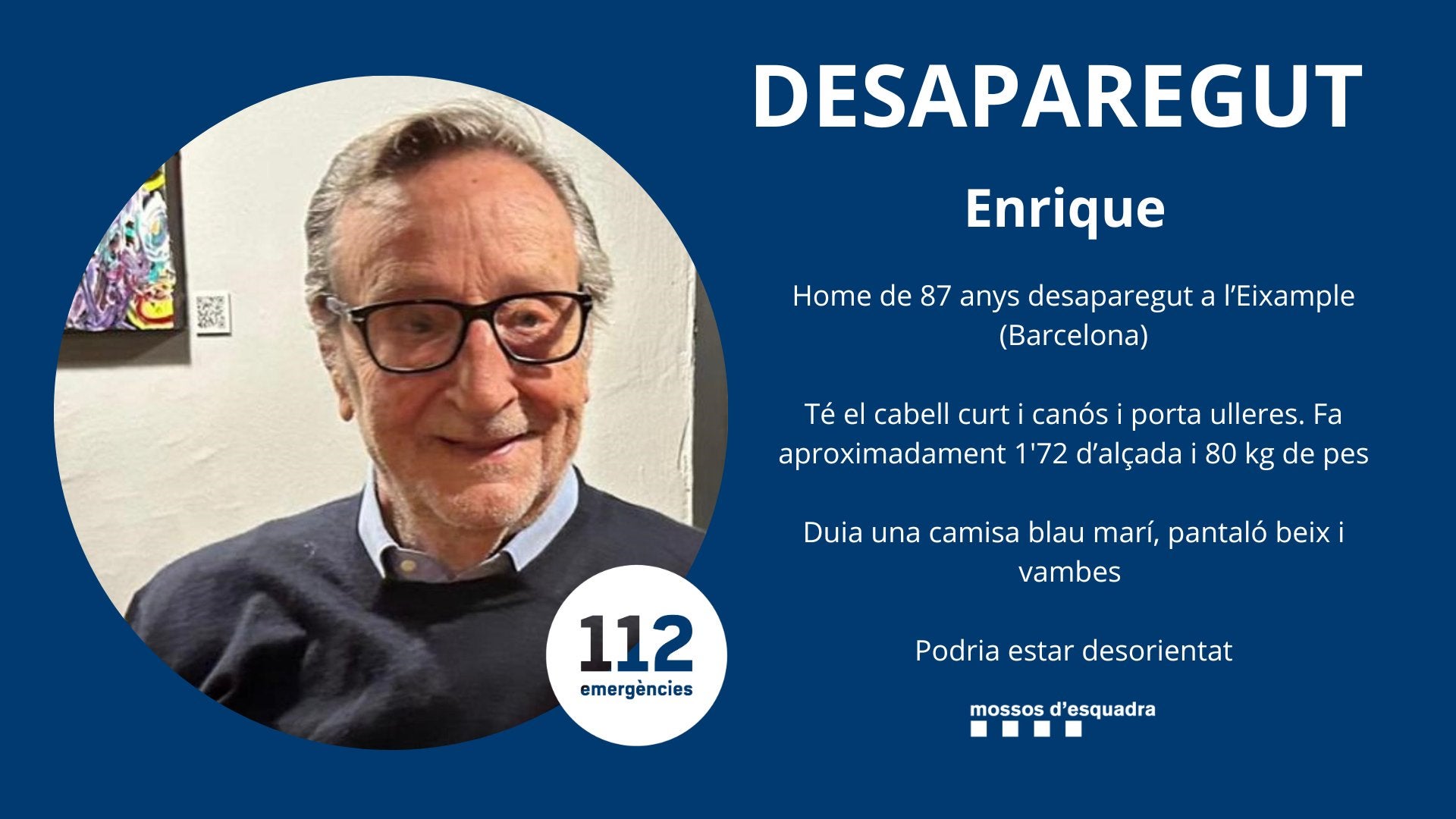 L'Enrique va desaparèixer el dia 25 de juny a l'Eixample (BCN) / Mossos d'Esquadra