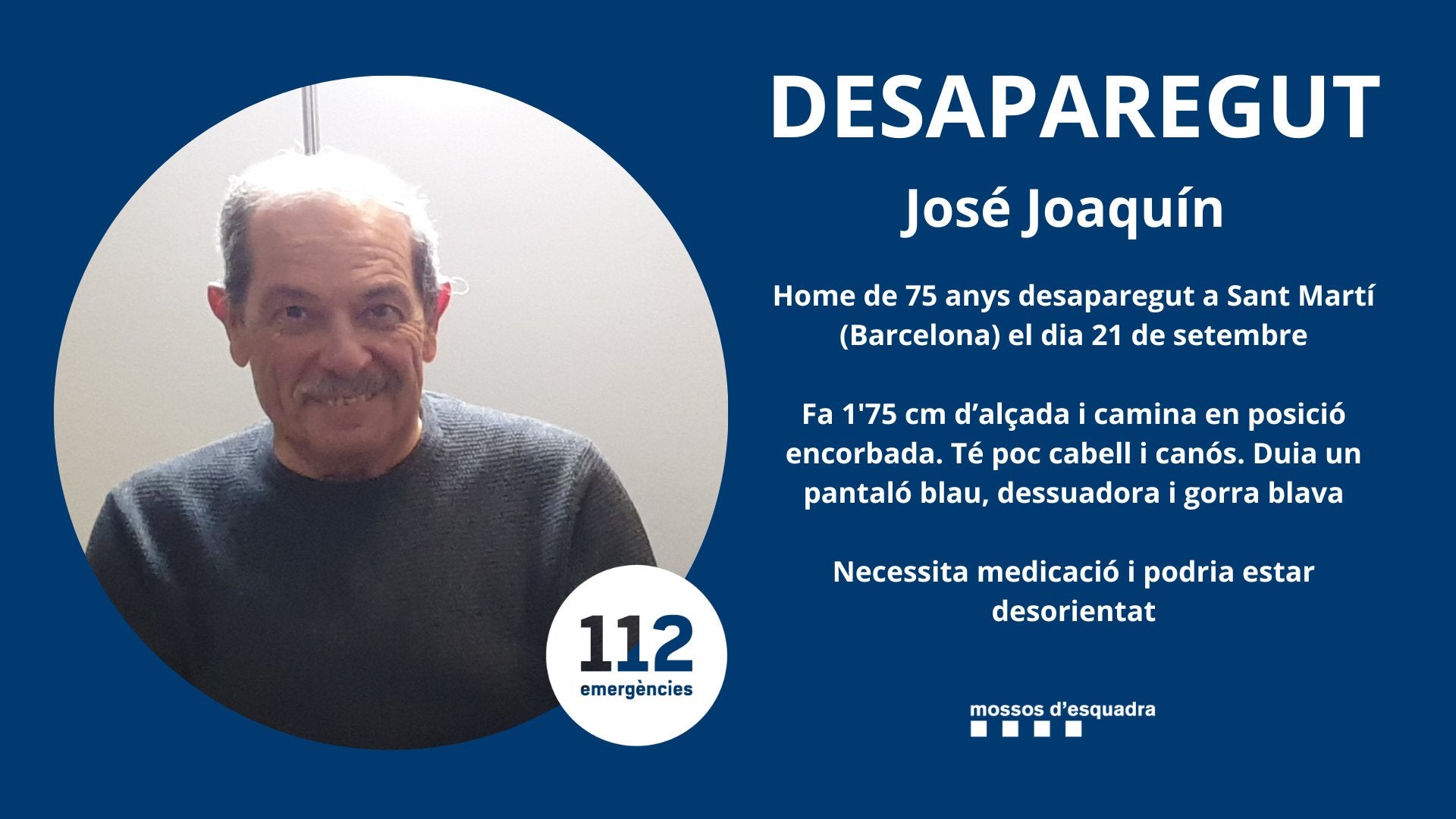 En José Joaquín va desaparèixer el dia 21 de setembre a Sant Martí / Mossos d'Esquadra